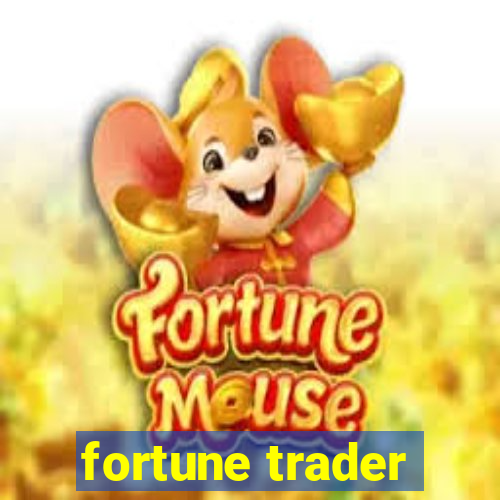 fortune trader